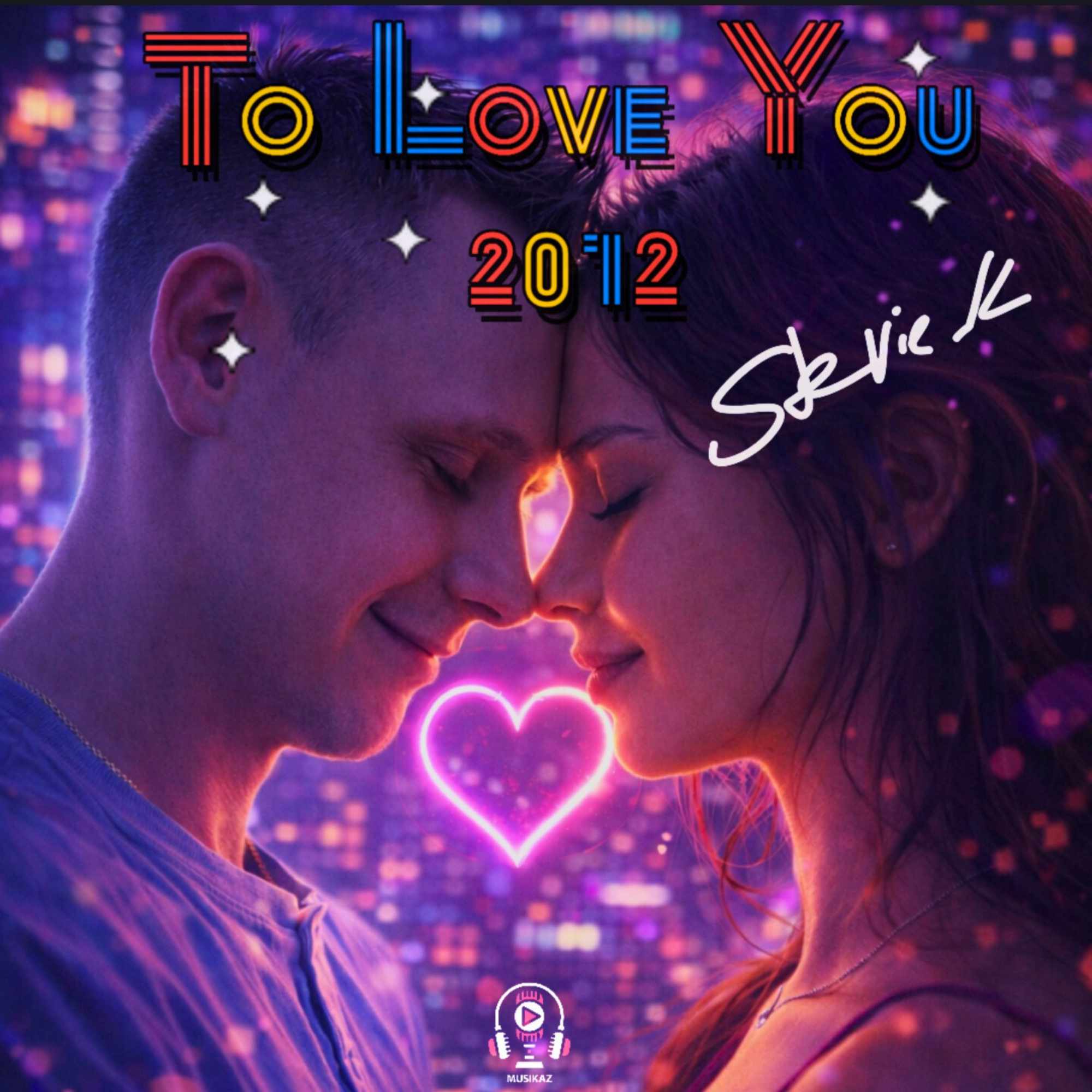 Stevie_K – To Love You 2012